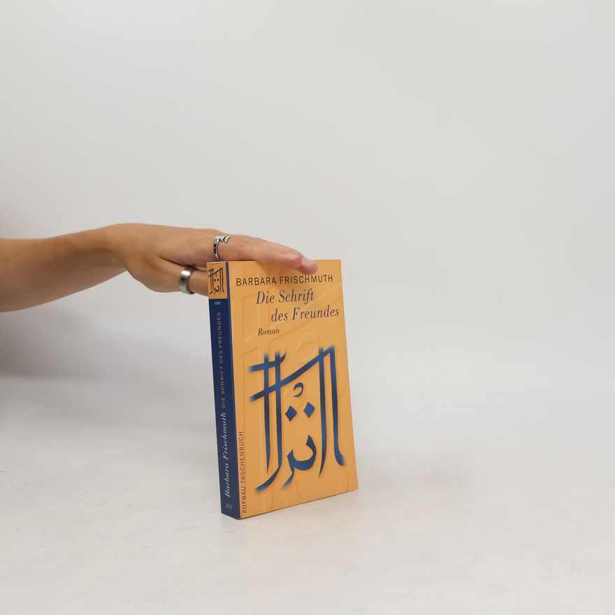 Barbara Frischmuth Die Schrift des Freundes