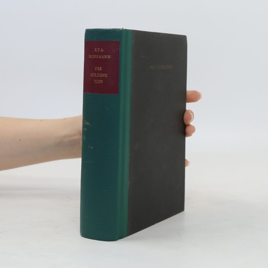 E. T. A. Hoffmann Der goldene Topf
