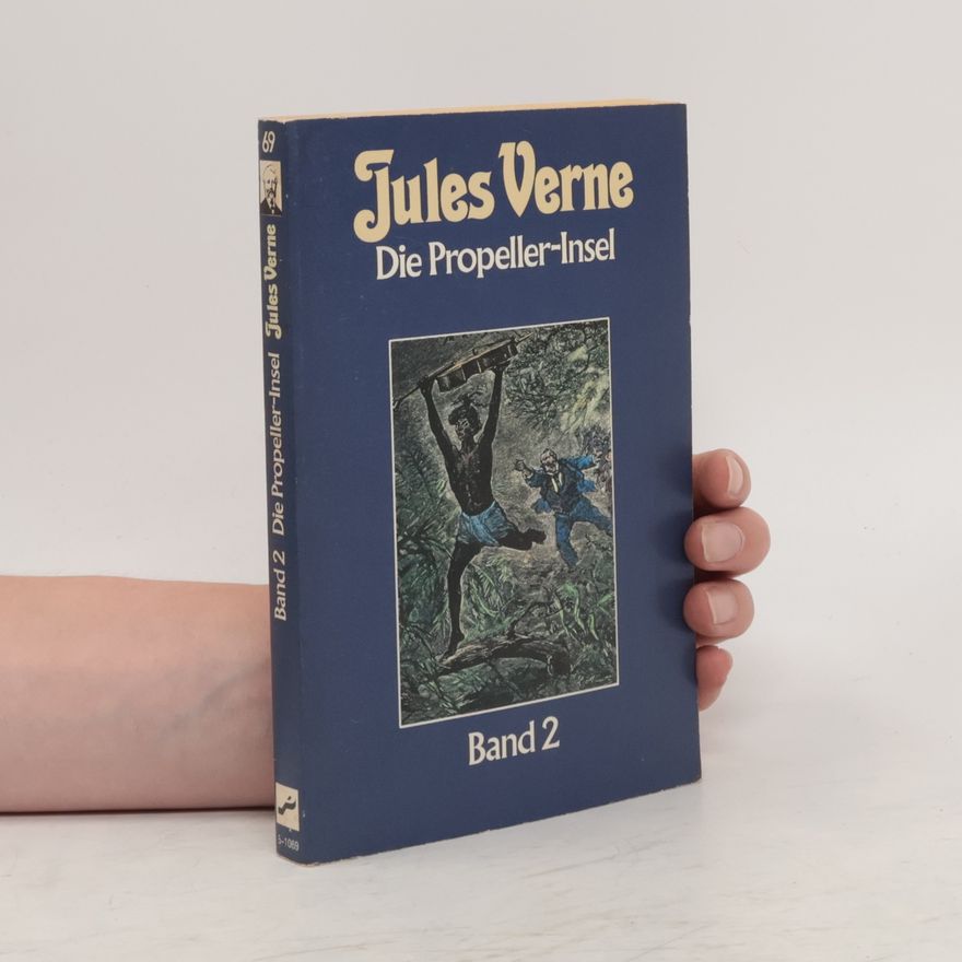 Jules Verne Die Propeller-Insel. Band 2