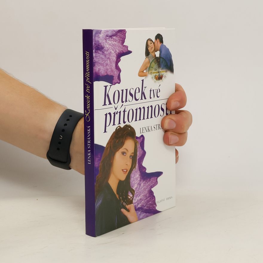 Lenka Stránská Kousek tvé přítomnosti