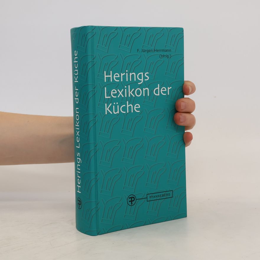 Richard Hering Herings Lexikon der Küche