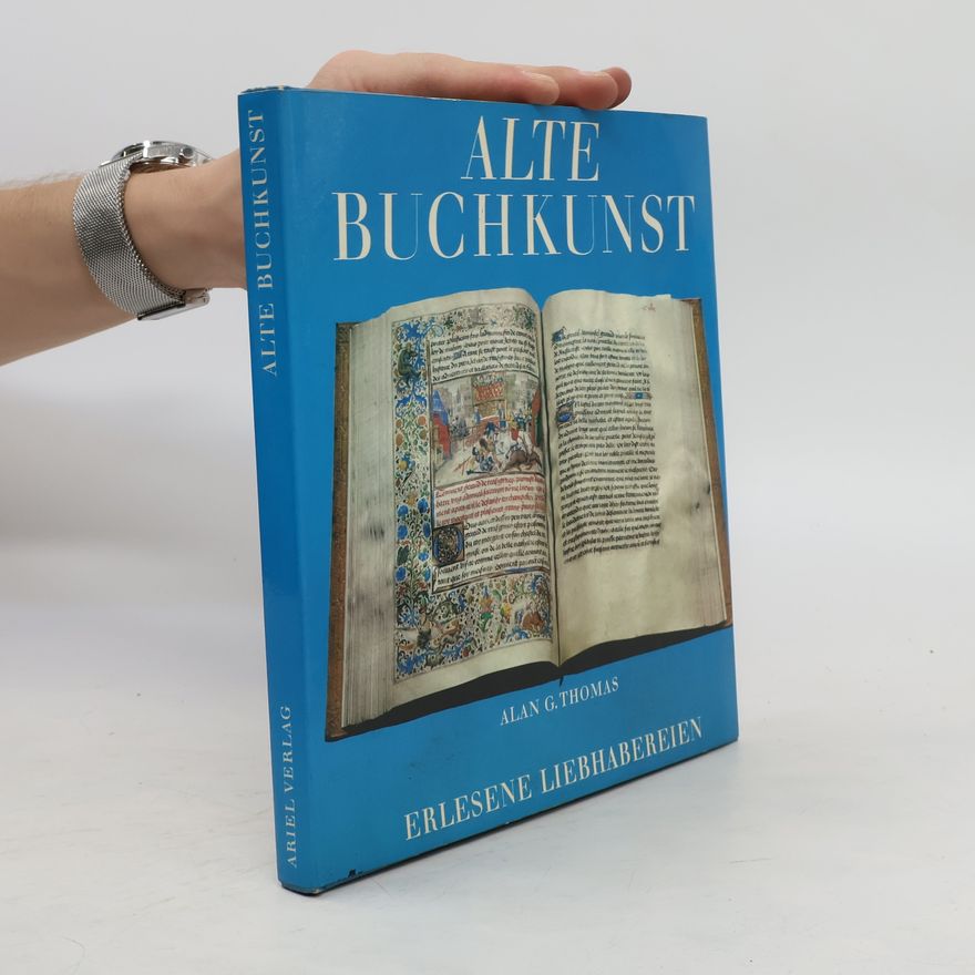 Alan G. Thomas Alte Buchkunst