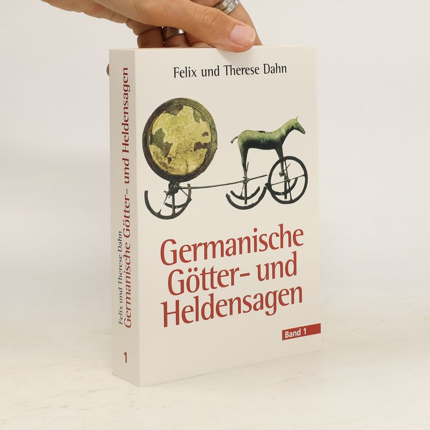 Therese Dahn Germanische Götter- und Heldensagen 1