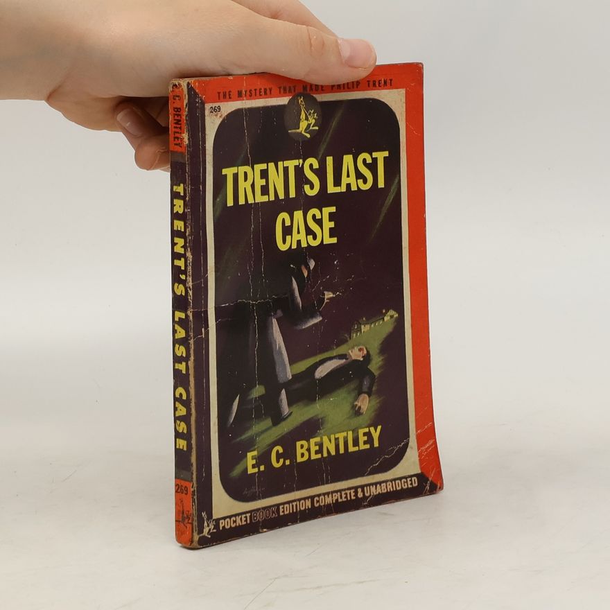 Edmund Clerihew Bentley Trent's Last Case