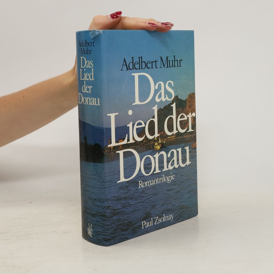 Adelbert Muhr Das Lied der Donau