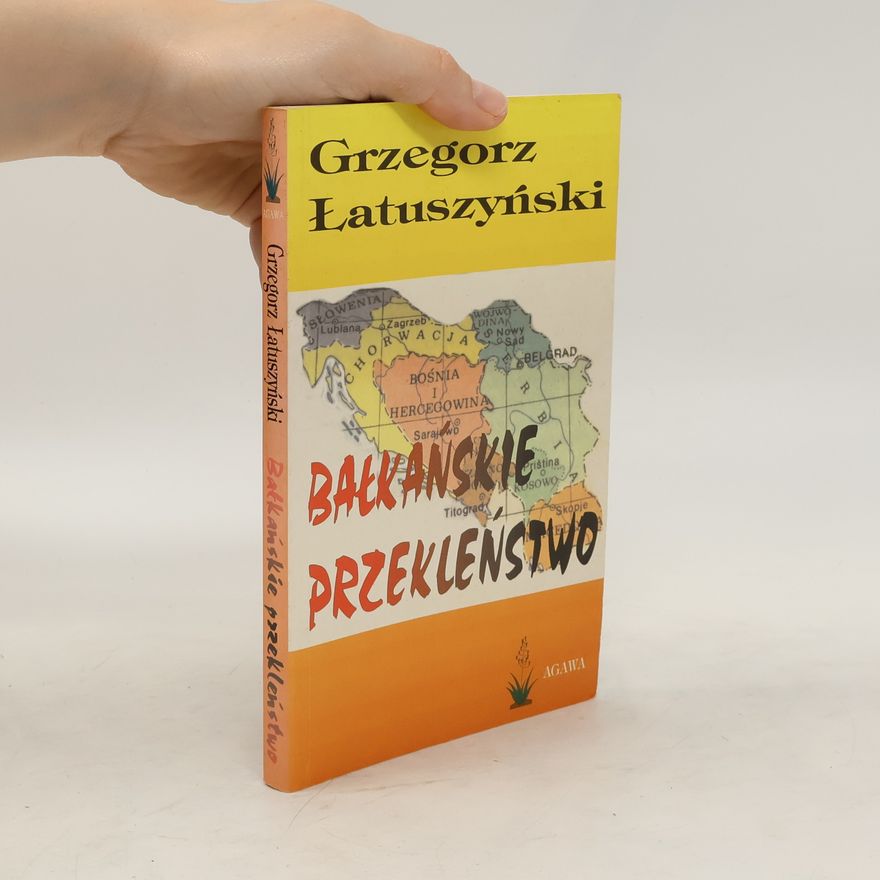 Grzegorz Łatuszyński Bałkańskie przekleństwo