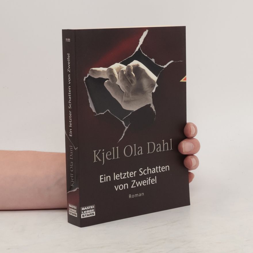 Kjell Ola Dahl Ein letzter Schatten von Zweifel