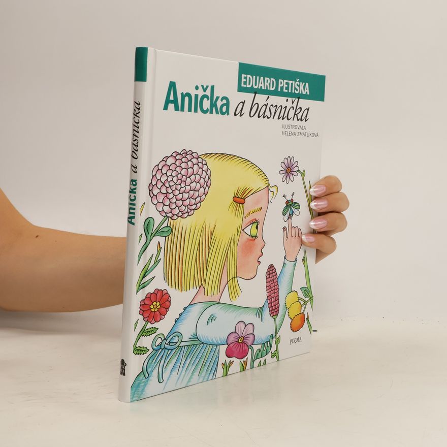 Eduard Petiška Anička a básnička