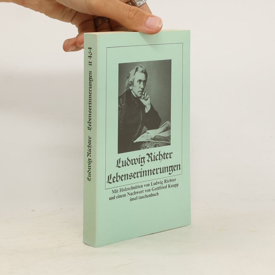 Ludwig Richter Lebenserinnerungen eines deutschen Malers