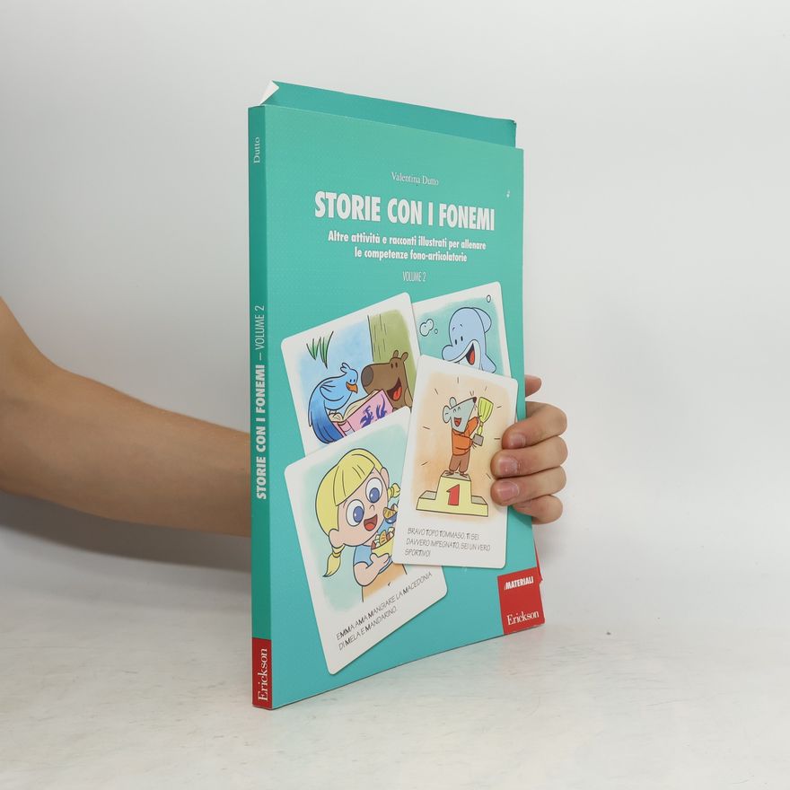 Valentina Dutto Storie con i fonemi. Attività e racconti illustrati per allenare le competenze fono-articolatorie. Vlume 2