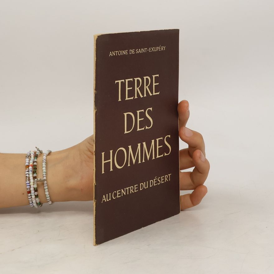 Antoine de Saint-Exupéry Terre des hommes