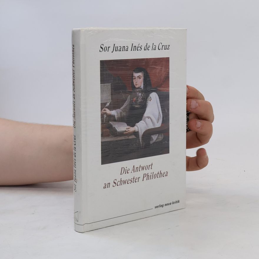 Sor Juana Inés De La Cruz Die Antwort an Schwester Philothea