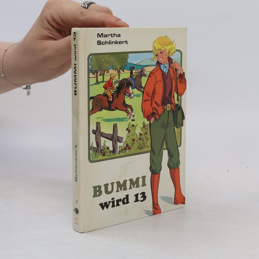 Martha Schlinkert Bummi wird dreizehn