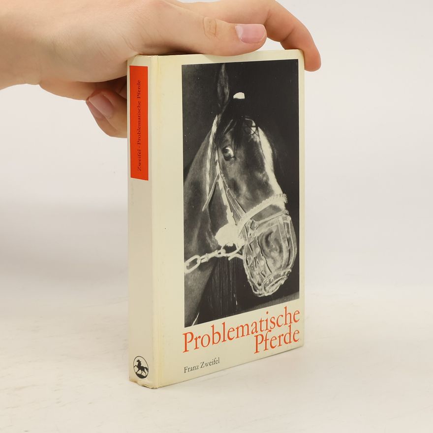 Franz Zweifel Problematische Pferde