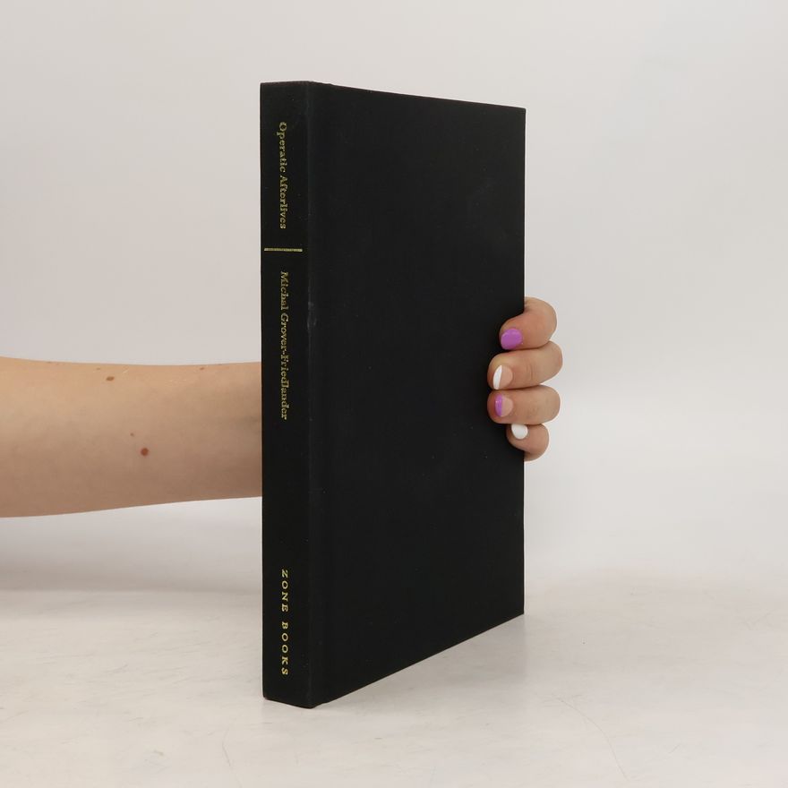 Michal Grover-Friedlander Operatic Afterlives