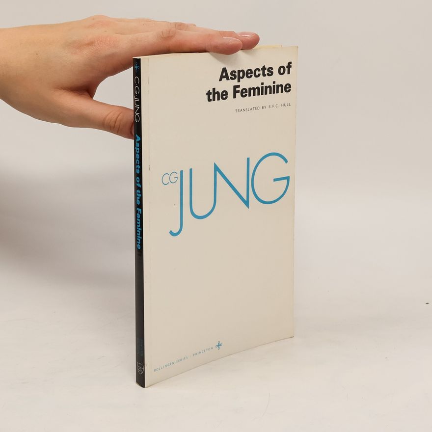 Carl Gustav Jung Aspects of the feminine