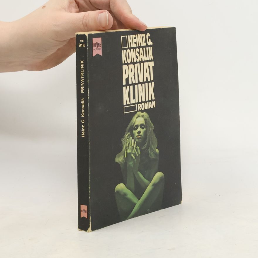 Heinz Günther Konsalik Privat Klinik