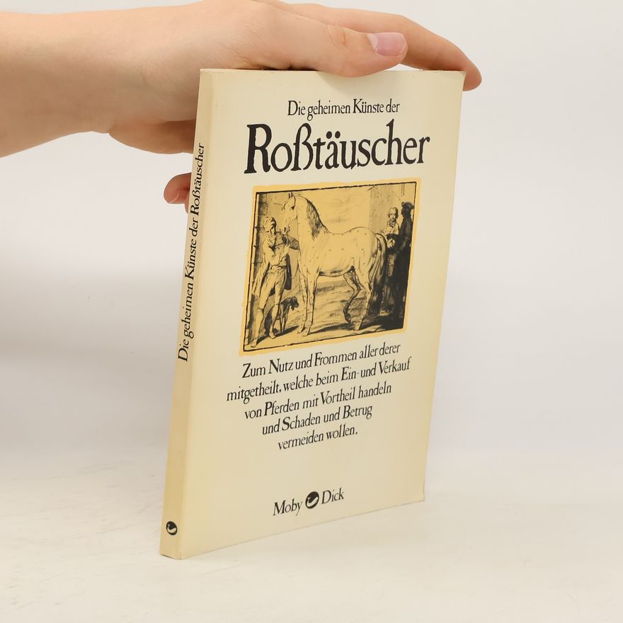 Ulrich Herzog Die geheimen Künste der Rosstäuscher