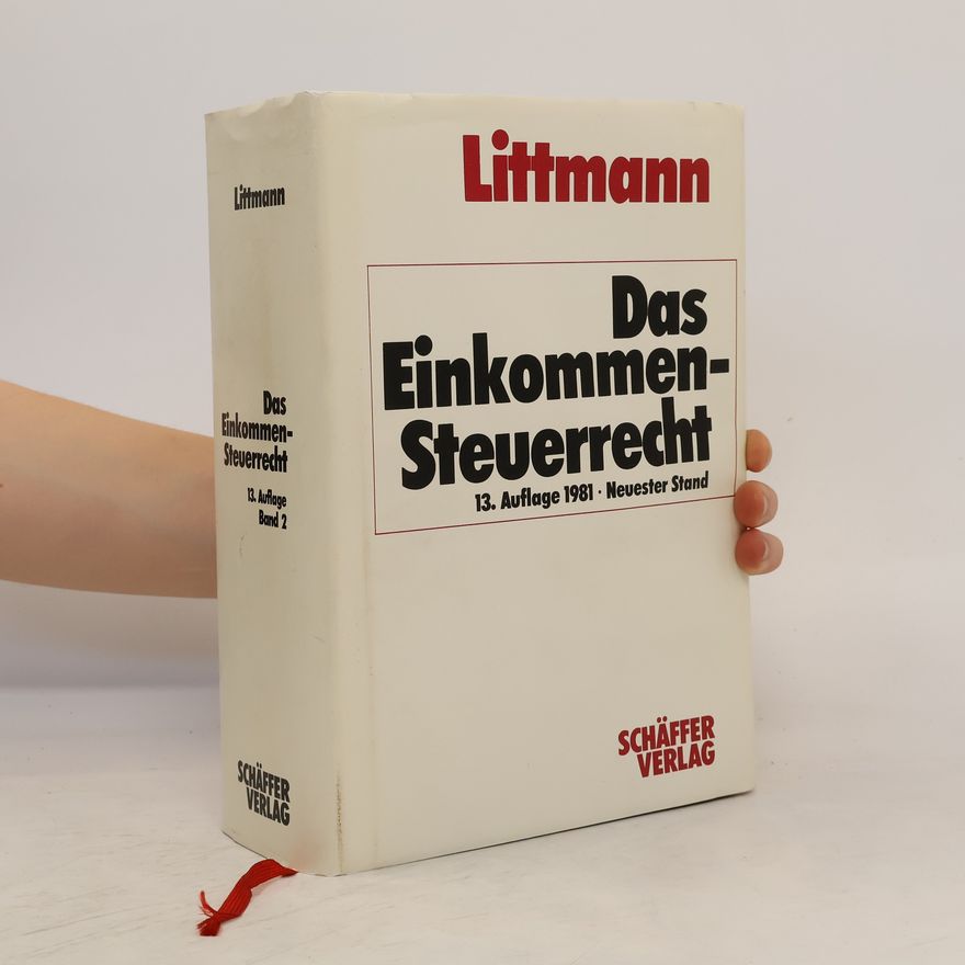 Eberhard Littmann Das Einkommensteuerrecht