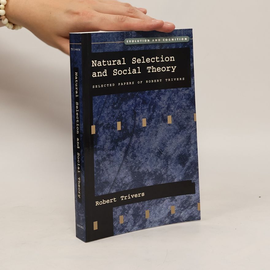 Robert Trivers Natural Selection and Social Theory