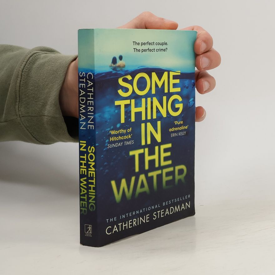 Catherine Steadman Something in the Water