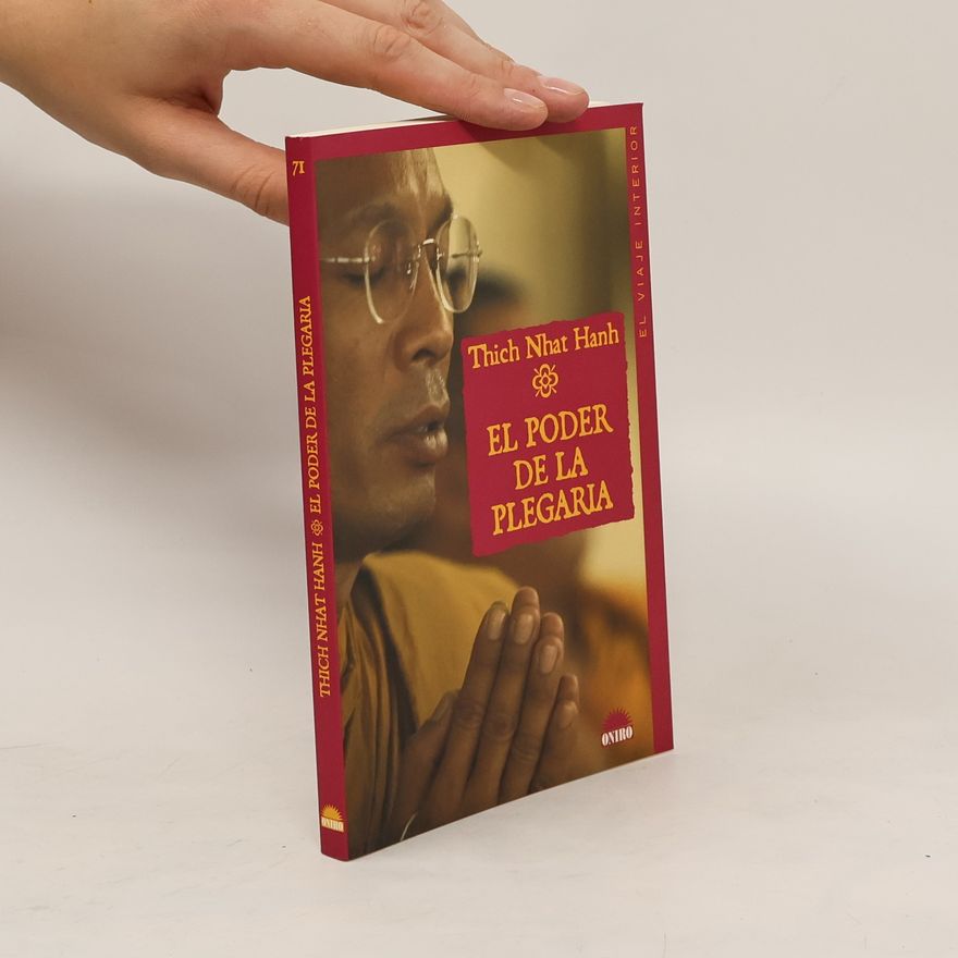 Thích Nhất Hạnh El poder de la plegaria