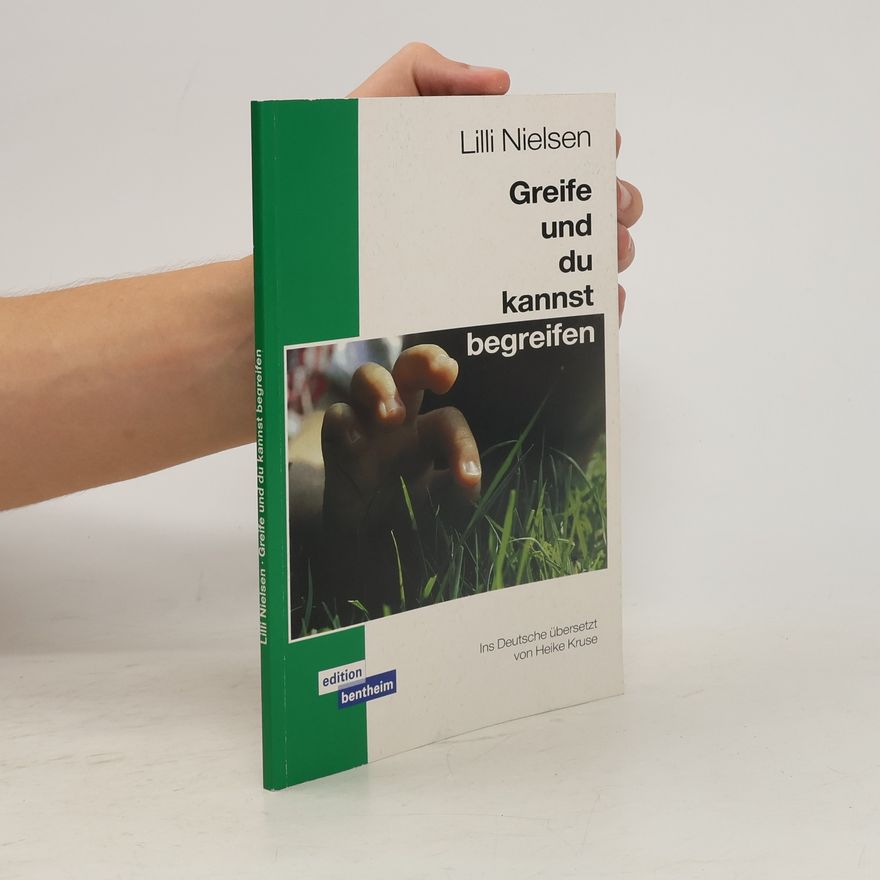 Lilli Nielsen Greife und du kannst begreifen