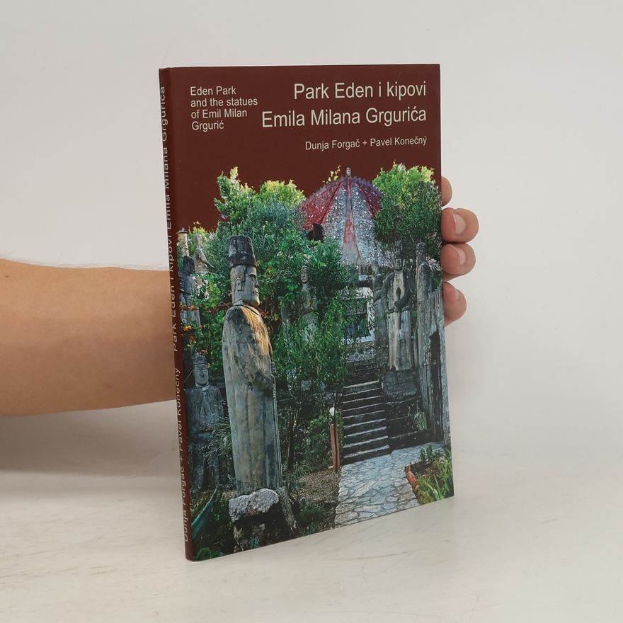 Dunja Forgač Park Eden i kipovi Emila Milana Grgurića