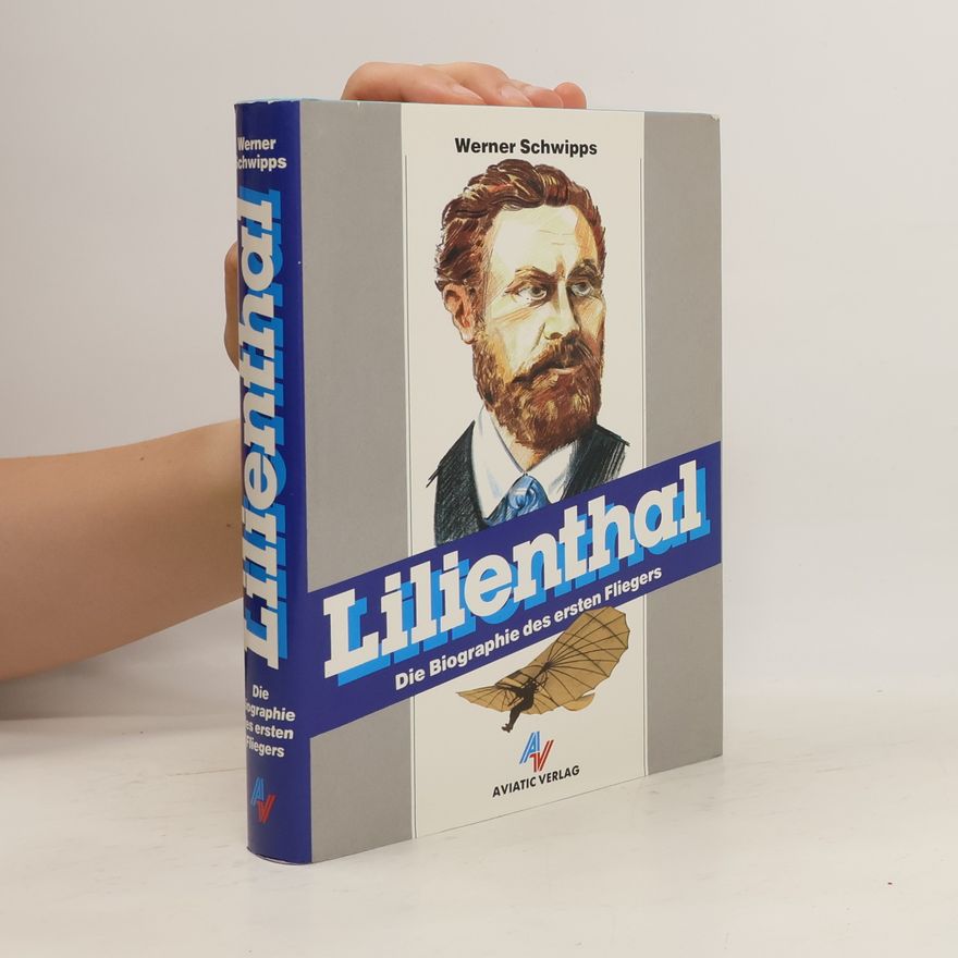 Werner Schwipps Lilienthal