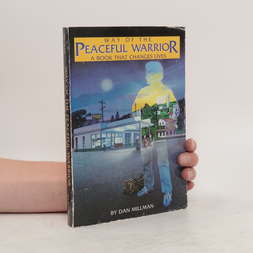 Dan Millman Way of the Peaceful Warrior