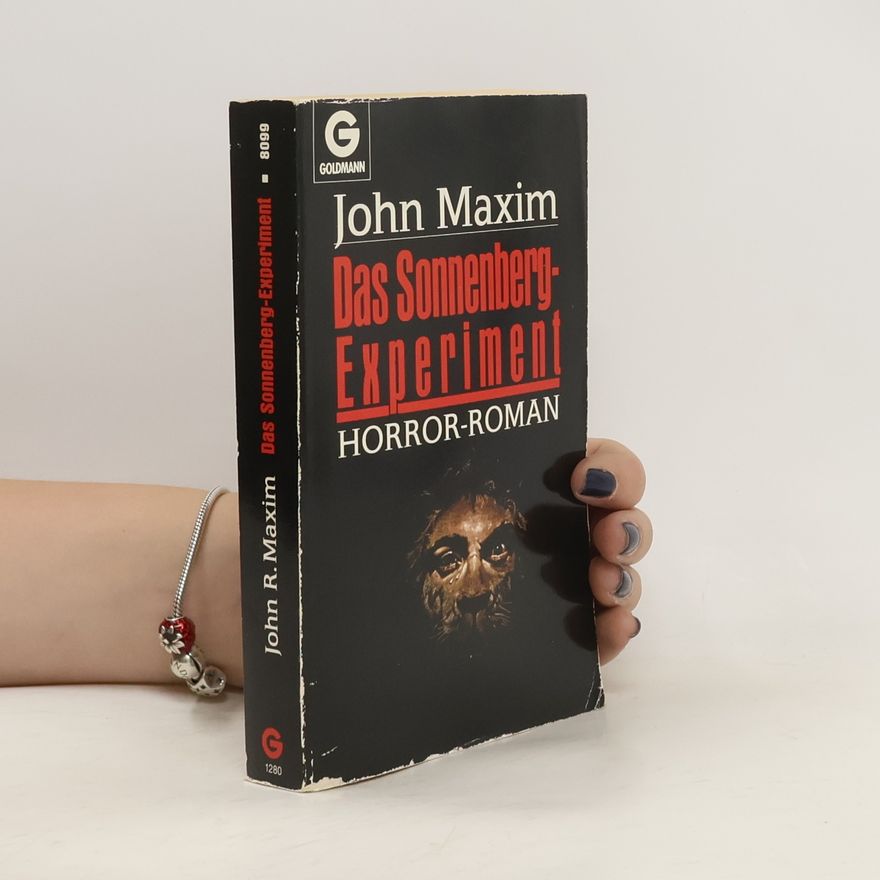 John Maxim Das Sonnenberg - Experiment. Horror- Roman.