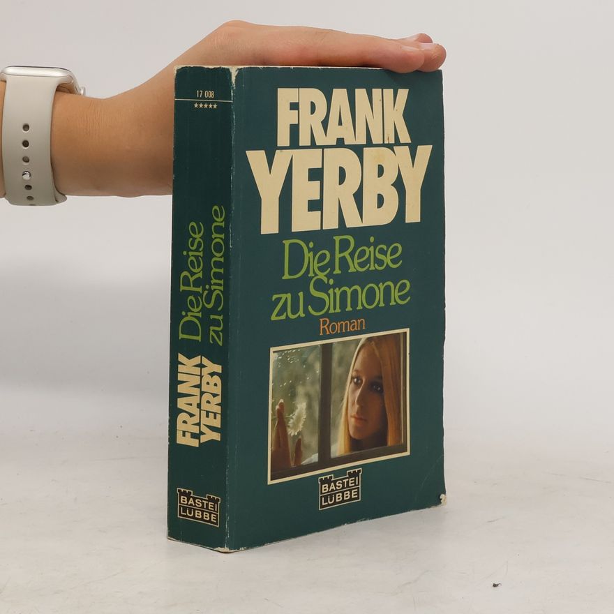 Frank Yerby Die Reise zu Simone
