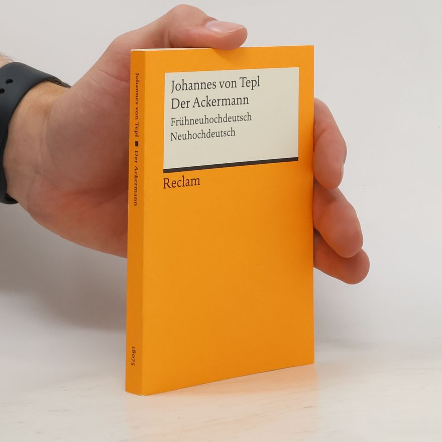 Christian Kiening Der Ackermann : Frühneuhochdeutsch, Neuhochdeutsch