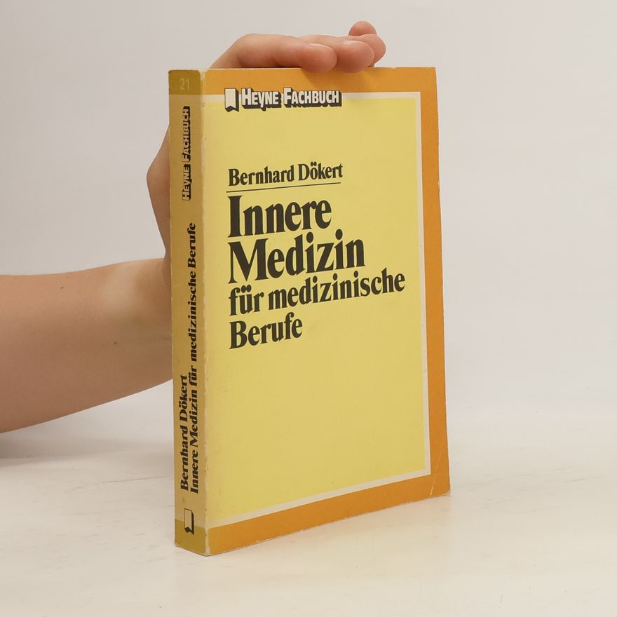 Bernhard Dökert Innere Medizin für medizinische Berufe