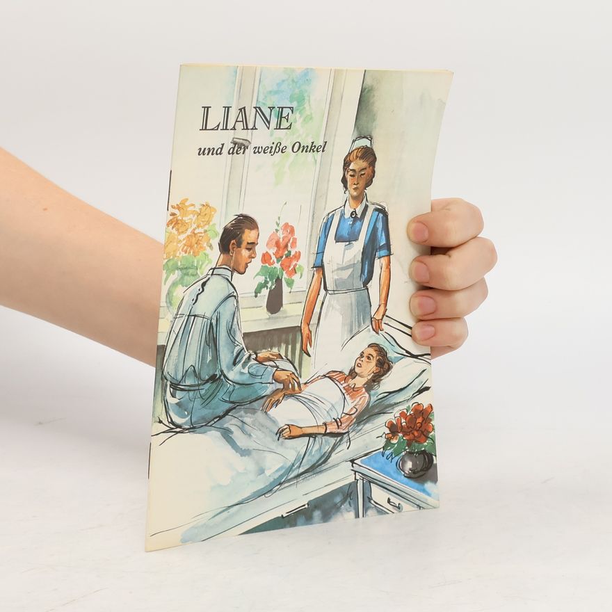 Autorenkollektiv Liane und der weiße Onkel