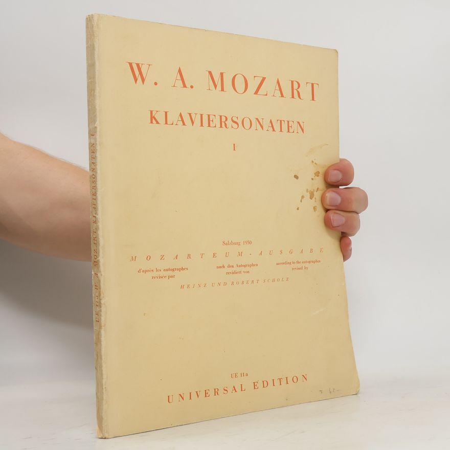 Kolektiv autorů Die Klaviersonaten I. W.A.Mozart