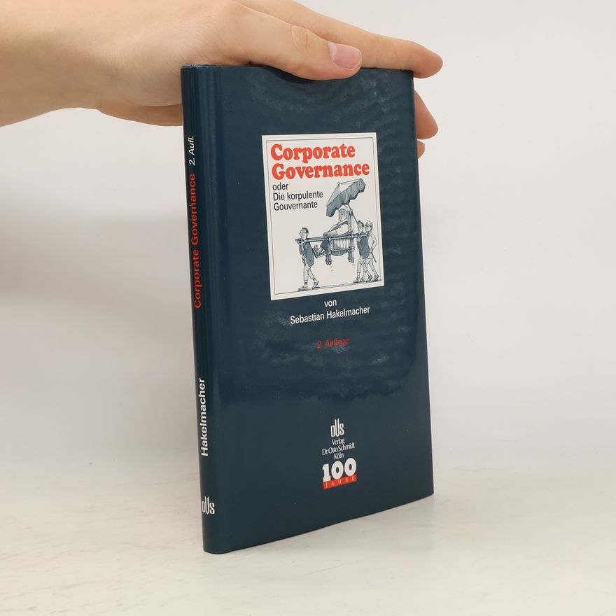 Sebastian Hakelmacher Corporate governance oder die korpulente Gouvernante