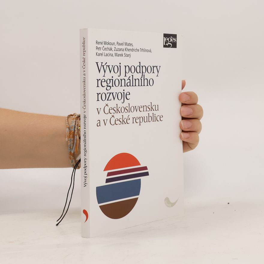 Petr Čechák Vývoj podpory regionálního rozvoje v Československu a v České republice