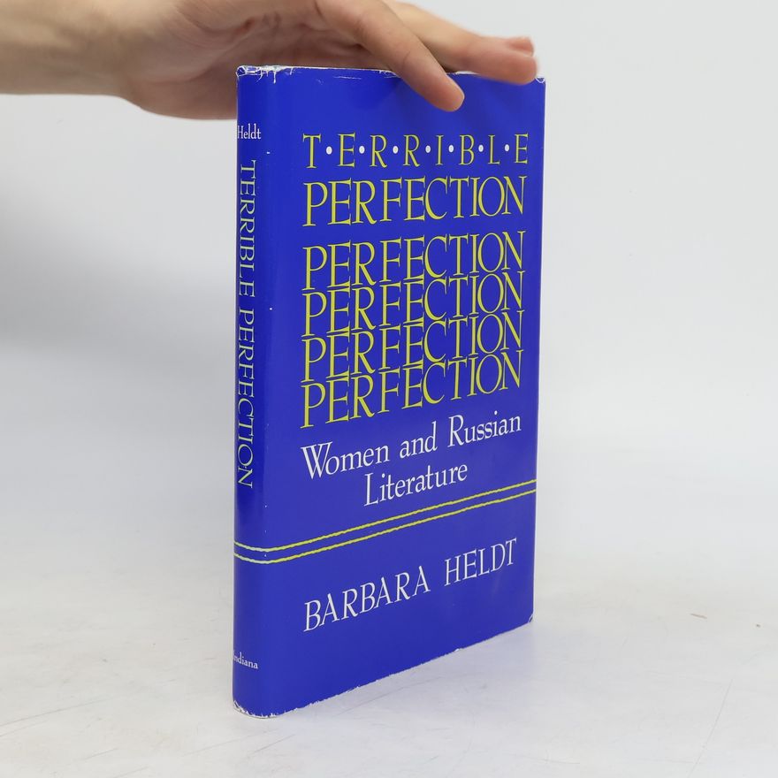 Barbara Heldt Terrible Perfection