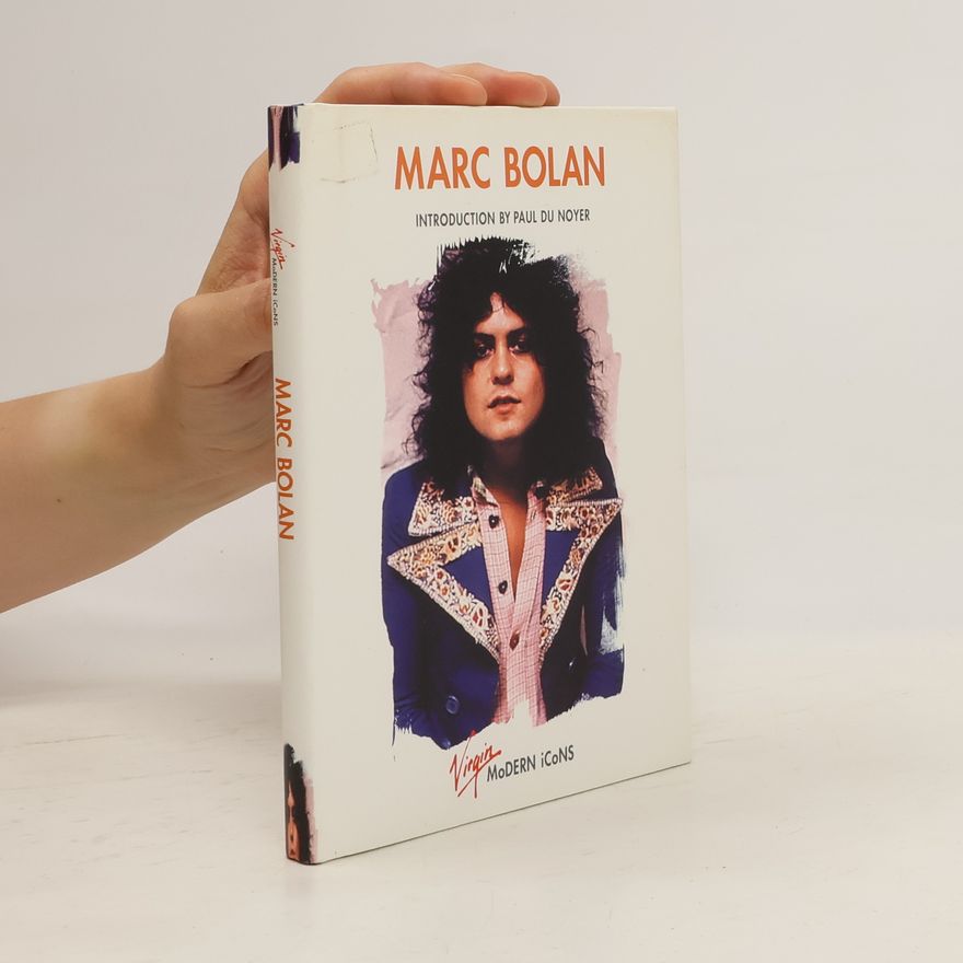 Paul Du Noyer Marc Bolan