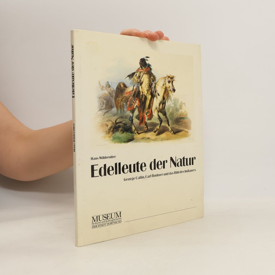 Hans Wilderotter Edelleute der Natur