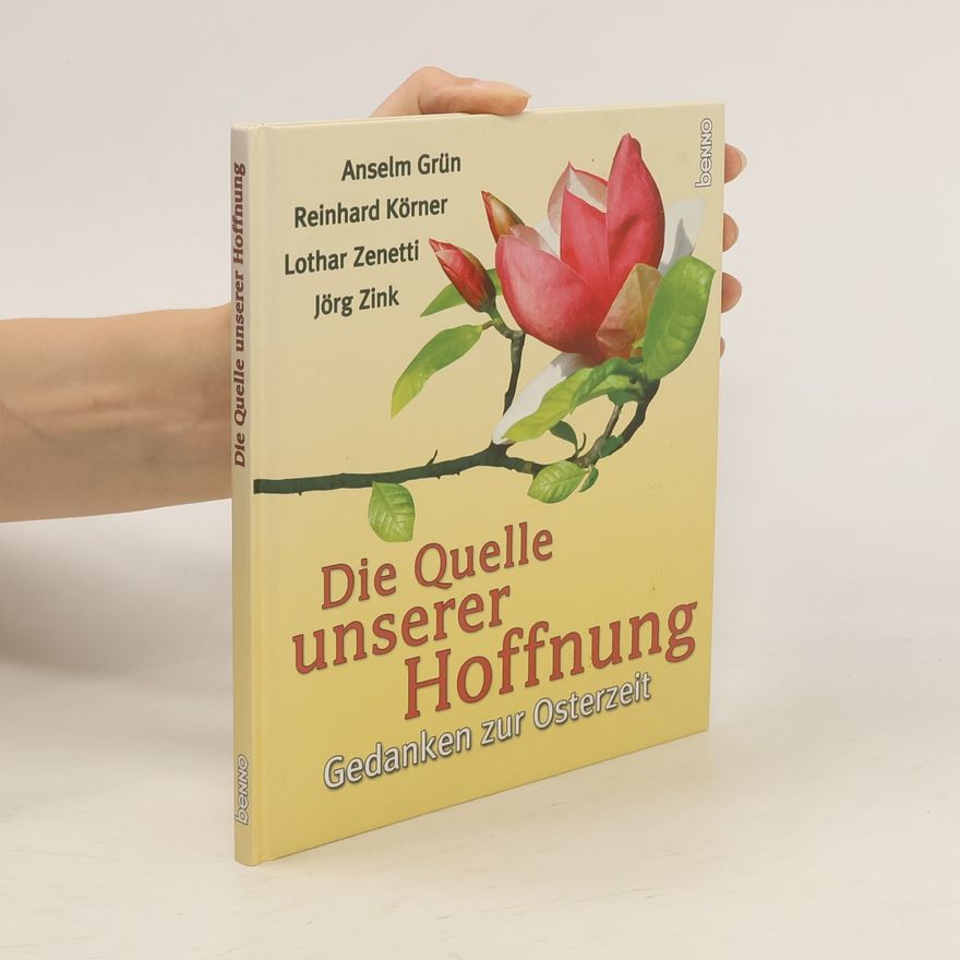 Reinhard Körner Die Quelle unserer Hoffnung