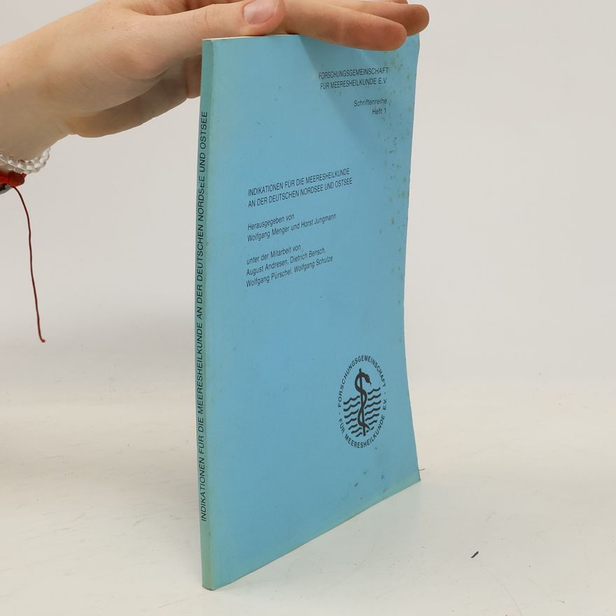 Autorenkollektiv Indikationen für die Meeresheilkunde an der deutschen Nordsee und Ostsee