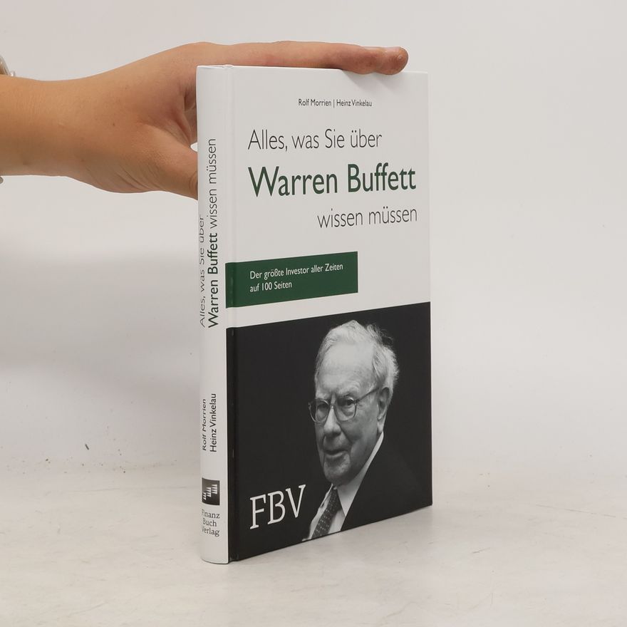 Rolf Morrien Alles, was Sie über Warren Buffett wissen müssen