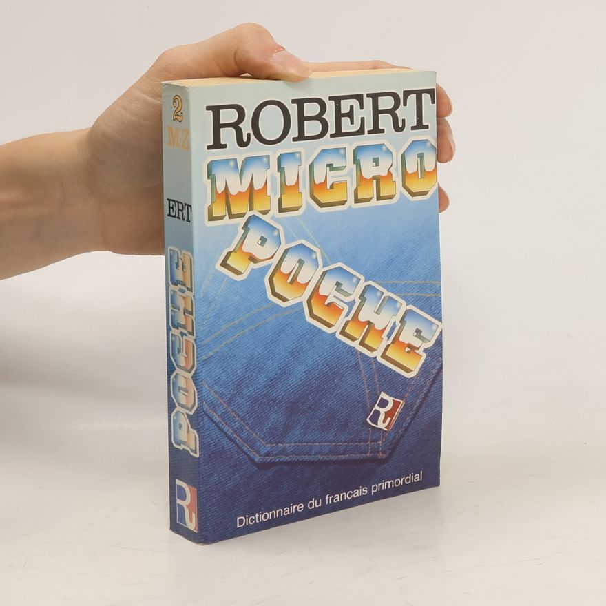 Autorenkollektiv Micro Robert 2: dictionnaire du francais primordial