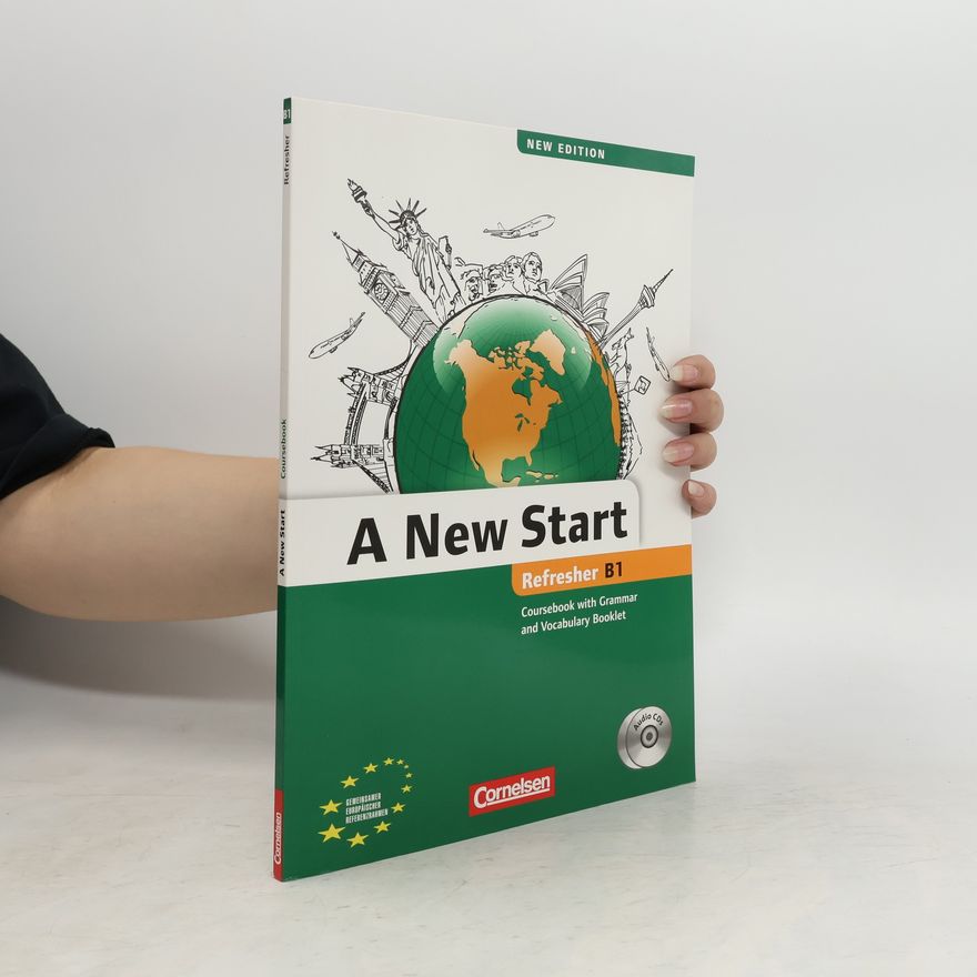 Annie Cornford A New Start B1: Refresher. Coursebook