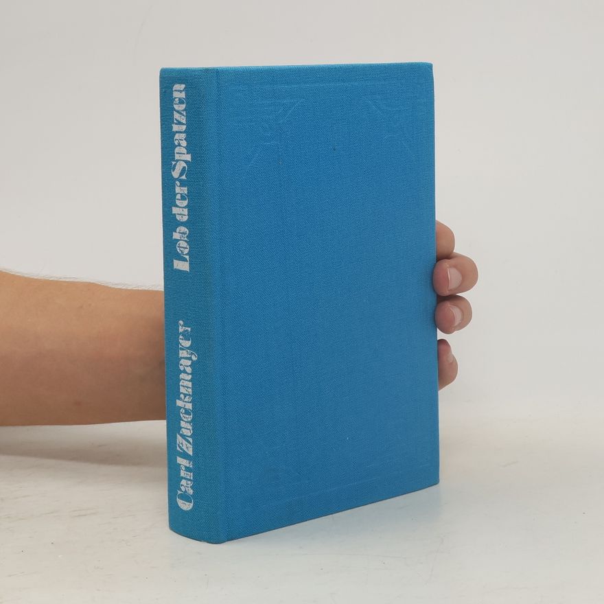 Carl Zuckmayer Lob der Spatzen