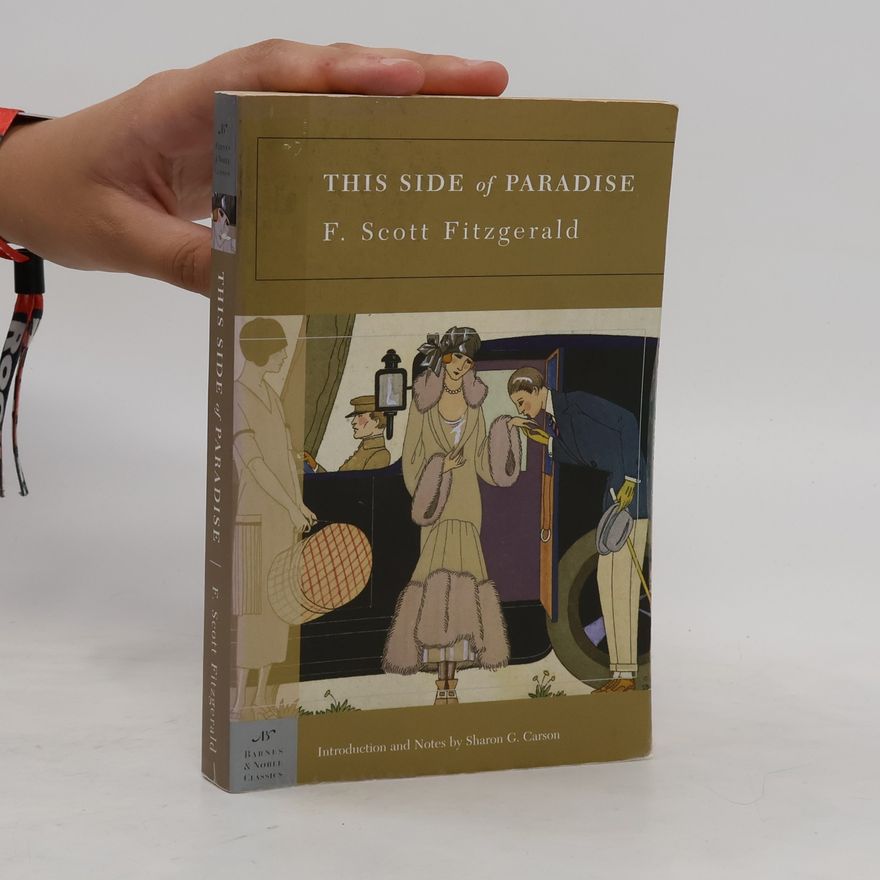 Francis Scott Fitzgerald This Side of Paradise