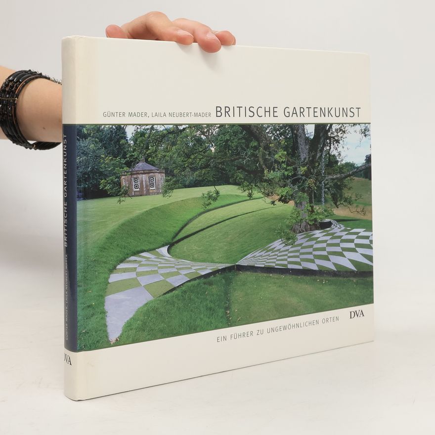 Laila Neubert-Mader Britische Gartenkunst