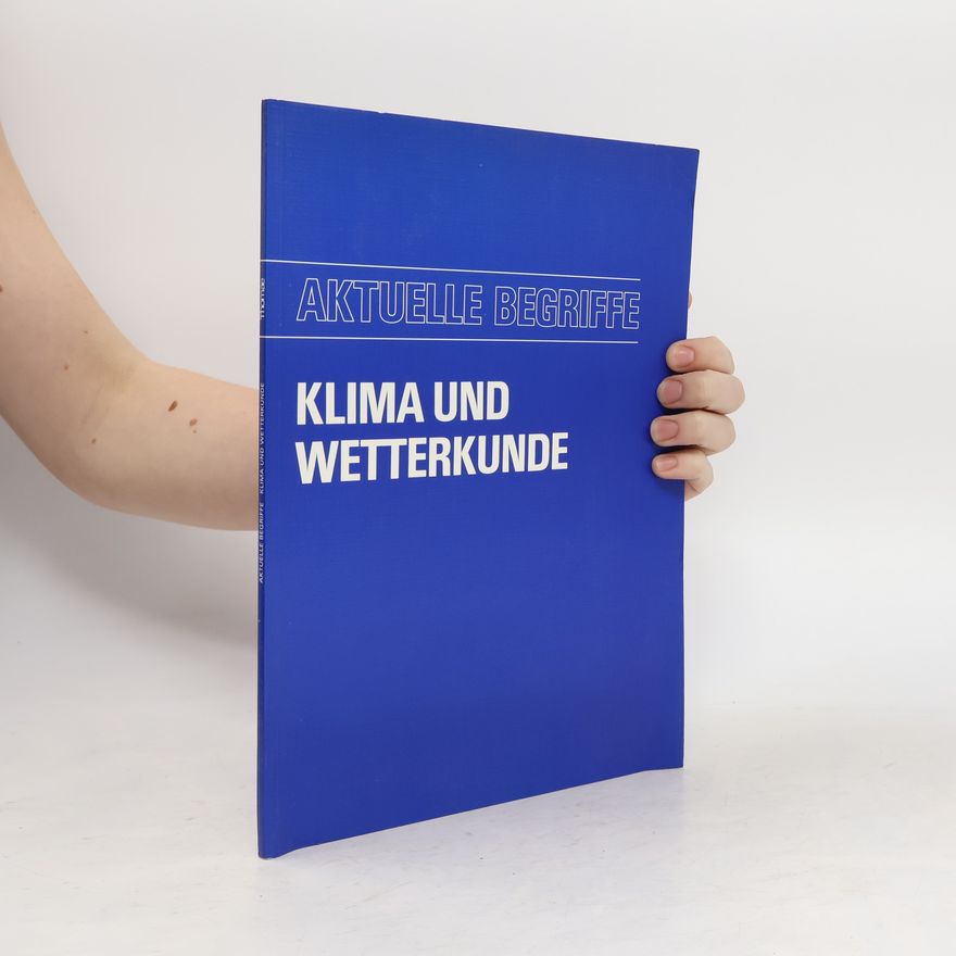 Wolfgang Heß Aktuelle Begriffe. Klima und Wetterkunde